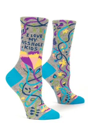 I Love My Asshole Kids Women's Socks