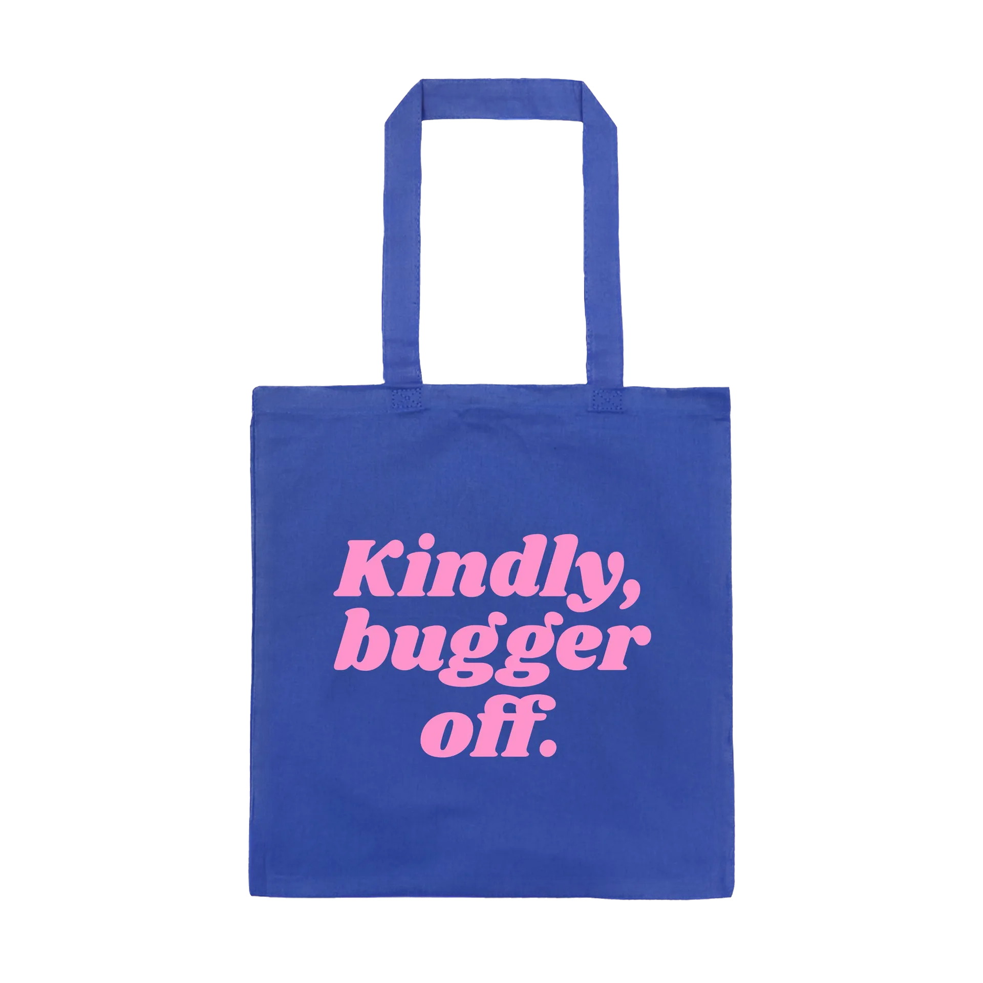 Kindly Bugger Off - Lightweight Tote Bag